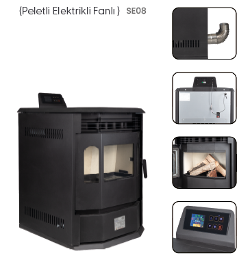 SE08 Hibrit Pelet & Odun Sobası